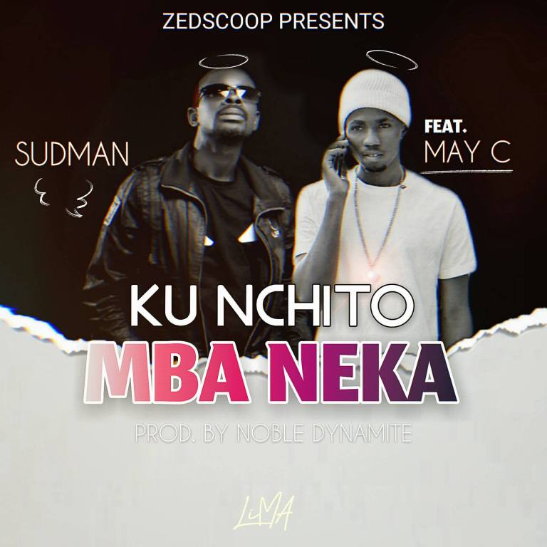 Sudman ft. May C - Ku Nchinto Mba Neka