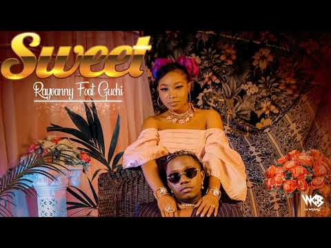 Rayvanny ft. Guchi - Sweet (Official Audio)