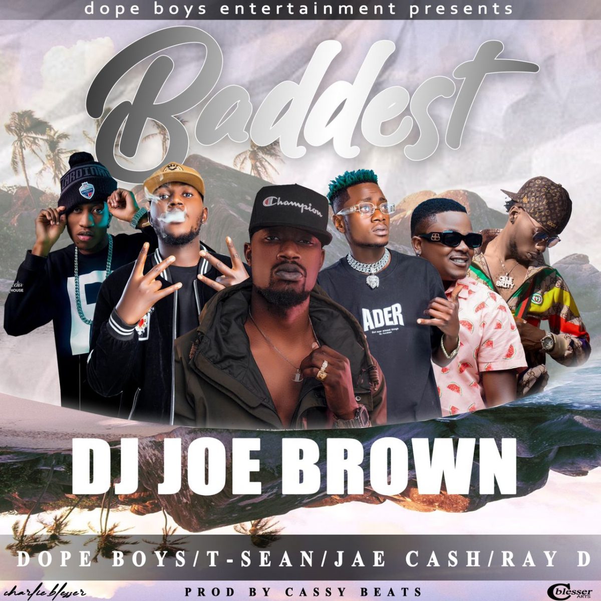 DJ Joe Brown ft. Dope Boys, T-Sean, Jae Cash & Ray Dee – Baddest