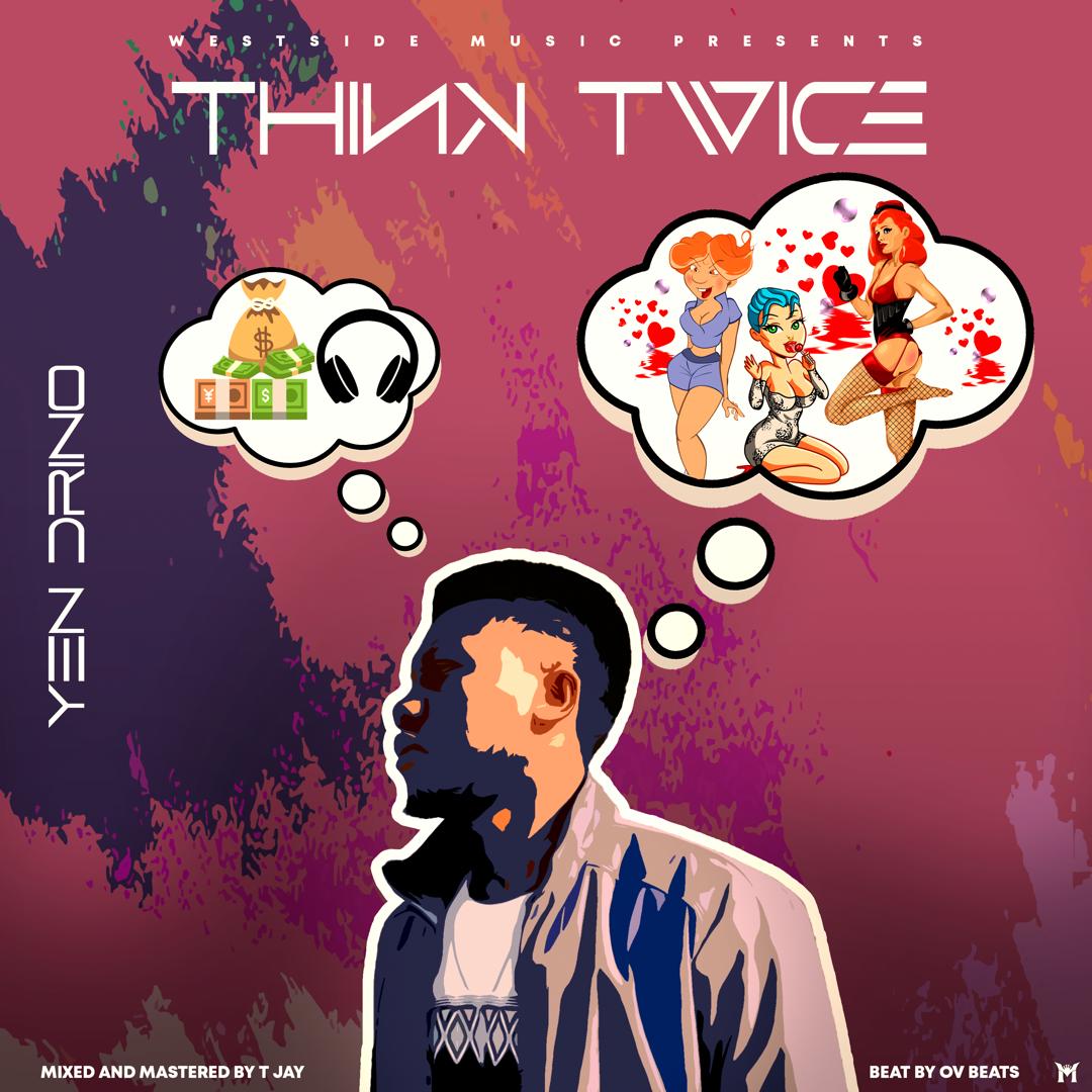 Yen Drino - Think Twice