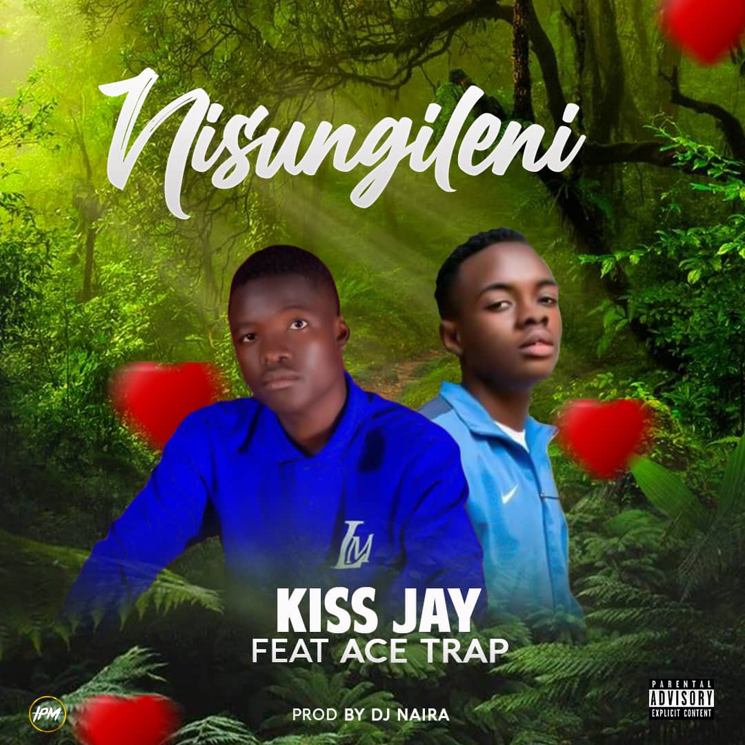 Kiss Jay ft. Acetrap - Nisungileni