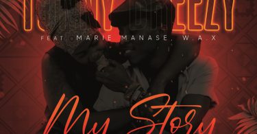 Tonny Breezy ft. Marie Manase & W.A.X – My Story