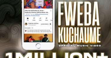 Chile One MrZambia & Jemax Fweba Ku Chaume Hit 1 Million views on YouTube