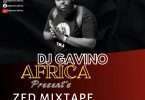 DOWNLOAD: DJ Gavino Africa - Zed Mixtape Vol 37