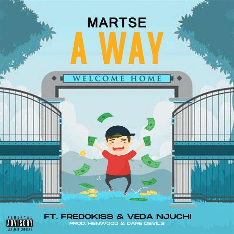 Martse - A Way ft. Fredokiss & Veda Njuchi