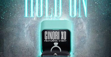Cinori XO ft. V-Boy – Hold On