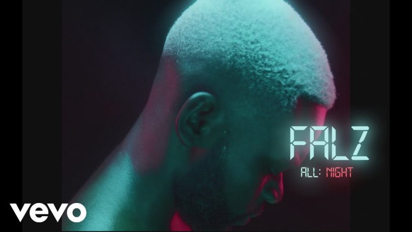 Falz - All Night (Official Video)