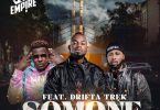HD Empire ft. Drifta Trek - Somone