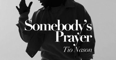 Tio Nason – Somebody’s Prayer (Official Video)