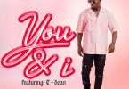 Chile One Mr Zambia ft. T-Sean - You & I