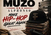 Muzo AKA Alphonso - Make Hip-Hop Great Again